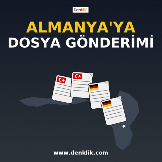 Almanya’ya Dosya Gönderimi